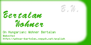 bertalan wohner business card